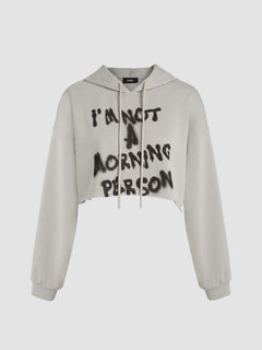 I'M NOT A MORNING PERSON Drawstring Crop Hoodie